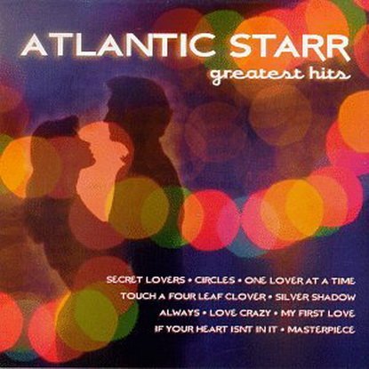 Atlantic Starr - Greatest Hits (1997)