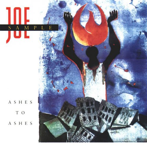 Joe Sample - Ashes To Ashes (1990)