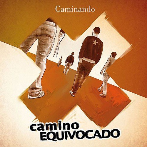 Camino Equivocado - Caminando (2012)