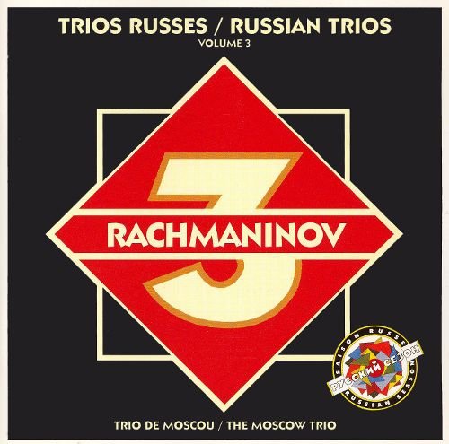 The Moscow Trio - Russian Trios, Vol. 3: Rachmaninov (1993)