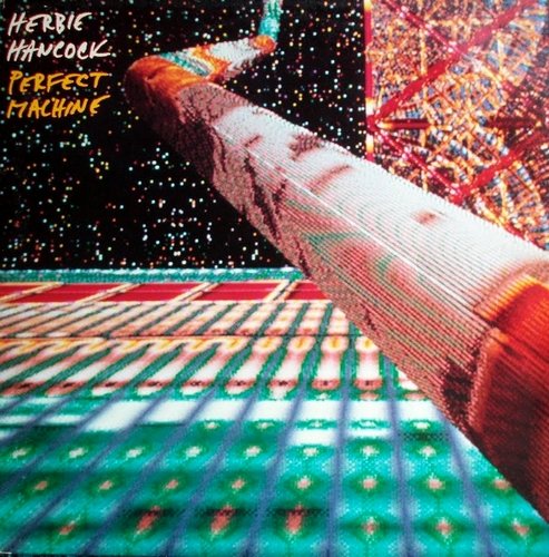 Herbie Hancock - Perfect Machine (1988) [Vinyl 24-192]