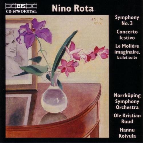 Norrkoping Symphony Orchestra, Ole Kristian Ruud, Hannu Koivula - Nino Rota -Symphonies No.3 / Concerto festivo / Le Moliere imaginaire - Ballet Suite (2001)