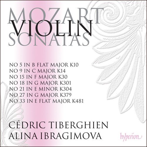 Alina Ibragimova, Cedric Tiberghien - Mozart - Violin Sonatas (2016)