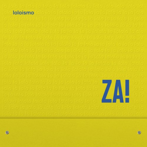 ZA! - Loloismo (2015)