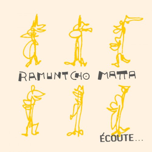 Ramuntcho Matta - Écoute... (2016)