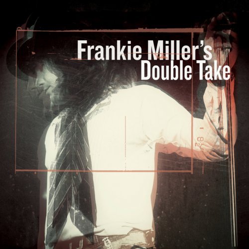 Frankie Miller - Frankie Miller's Double Take (2016) FLAC