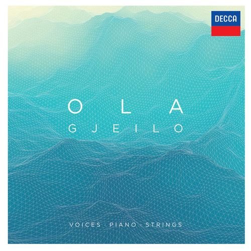 Ola Gjeilo - Voices, Piano, Strings (2016)