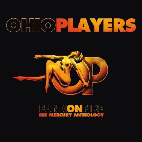 Ohio Players - Funk on Fire: The Mercury Anthology (2002) Lossless