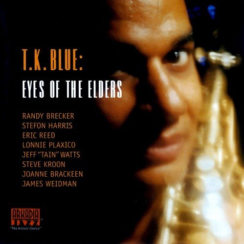 T.K. Blue - Eyes Of The Elders (2000)