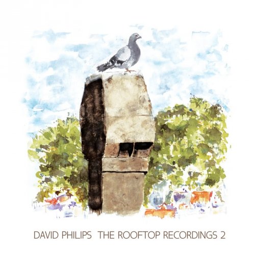 David Philips - The Rooftop Recordings 2 (2016)