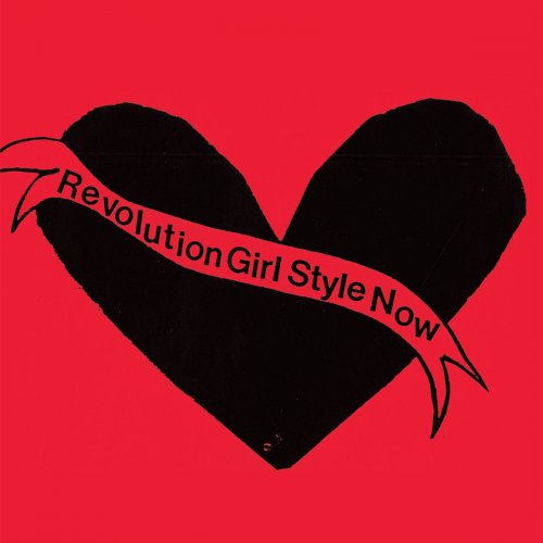 Bikini Kill - Revolution Girl Style Now! (1991, Reissue 2015)