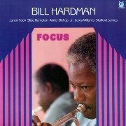 Bill Hardman - Focus (1980)