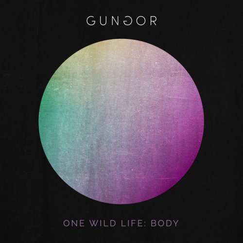 Gungor - One Wild Life: Body (2016)