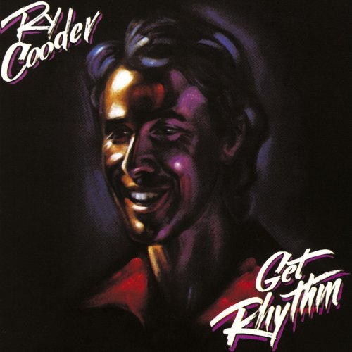 Ry Cooder - Get Rhythm (1987)