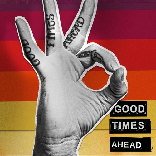GTA - Good Times Ahead (2016) Lossless