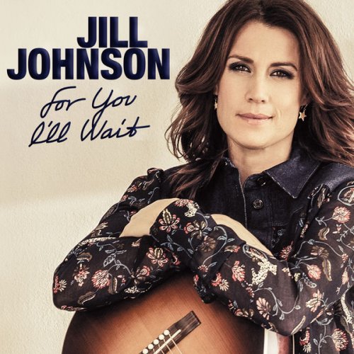 Jill Johnson - For You I'll Wait (2016)