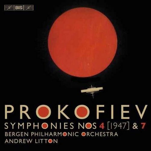 Andrew Litton, Bergen Philharmonic Orchestra - Prokofiev - Symphonies Nos 4 [1947] & 7 (2016) Hi-Res