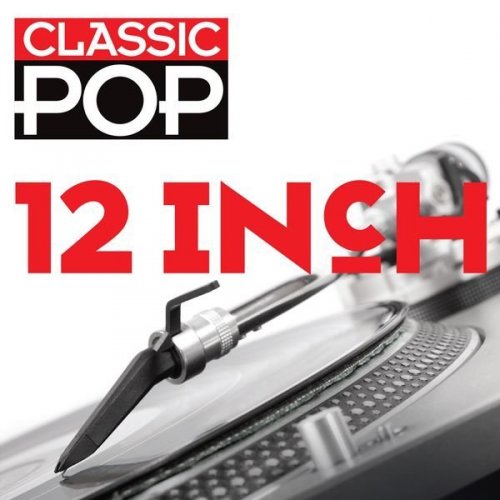 VA – Classic Pop 12 Inch (2016) Lossless