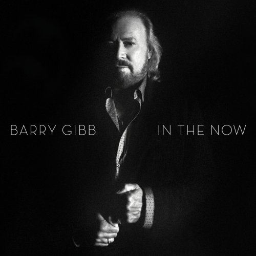 Barry Gibb - In The Now (Deluxe Edition) (2016) FLAC
