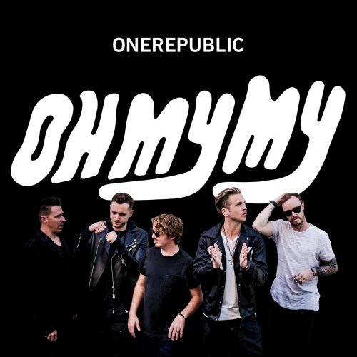 OneRepublic - Oh My My (Deluxe) (2016) FLAC