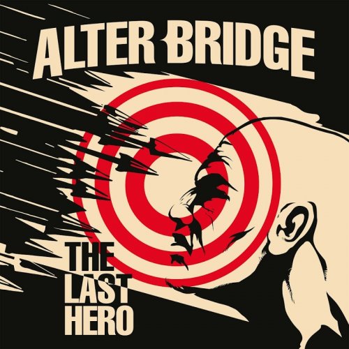 Alter Bridge - The Last Hero (Deluxe Edition) (2016)