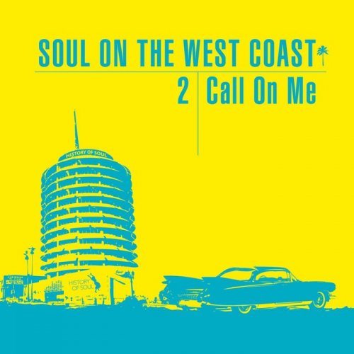 VA - Soul On The West Coast 2 (Call On Me) (2016)