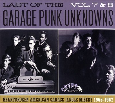 VA - Last Of The Garage Punk Unknowns Vol. 7 & 8 (2016)