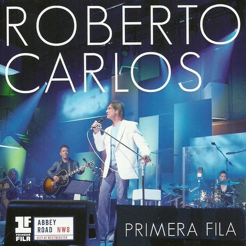 Roberto Carlos - Primera Fila (En Vivo) (2015) Hi-Res