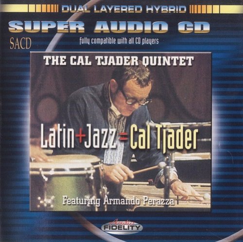 The Cal Tjader Quintet - Latin + Jazz = Cal Tjader (1968) [2003 SACD]