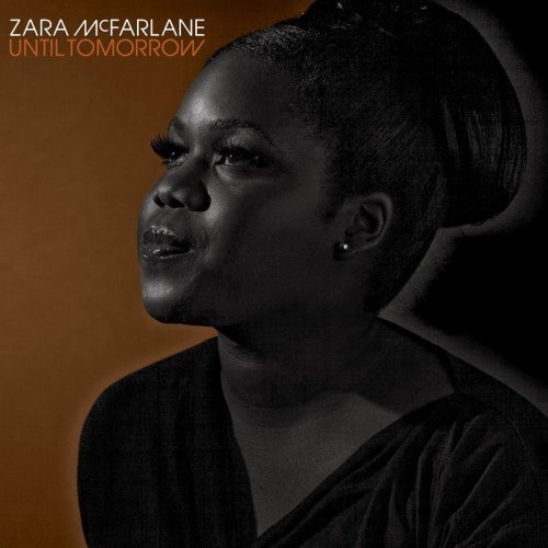 Zara McFarlane - Until Tomorrow (2011) FLAC