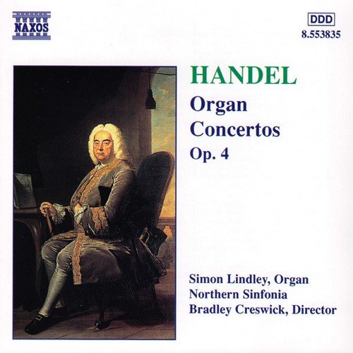 Simon Lindley, Bradley Creswick, Northern Sinfonia - Handel: Organ Concertos Op. 4 (1997)