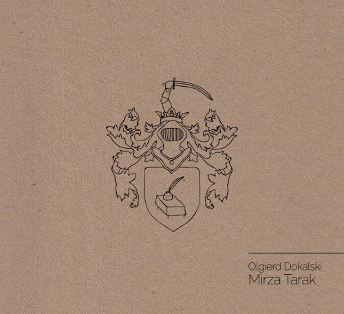 Olgierd Dokalski - Mirza Tarak (2016)