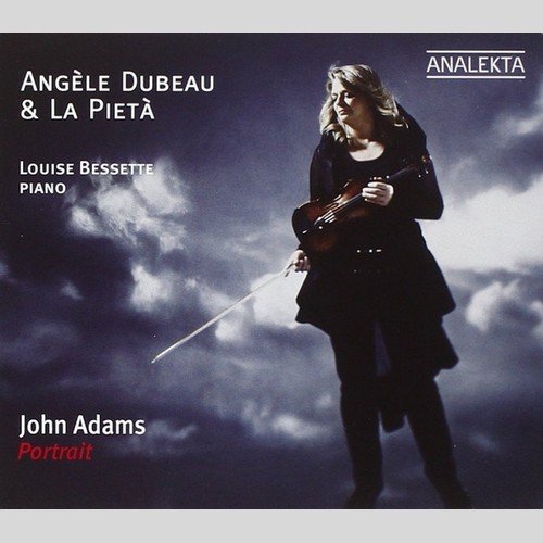 Angèle Dubeau & La Pietà, Louise Bessette - John Adams: Portrait (2011)