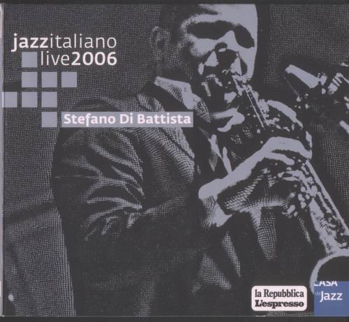 Stefano Di Battista - Jazzitaliano Live (2006)