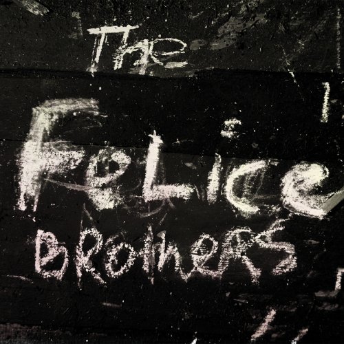 The Felice Brothers - The Felice Brothers (Deluxe Edition) (2008)