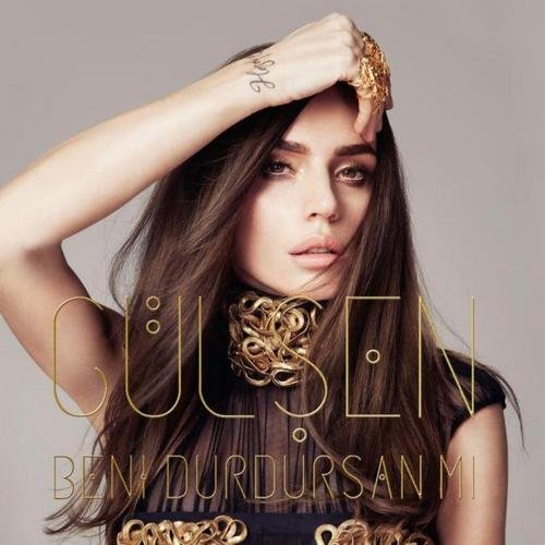 Gulsen - Beni Durdursan Mi (2013)