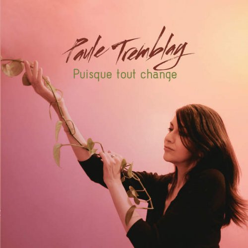 Paule Tremblay - Puisque tout change (2016)