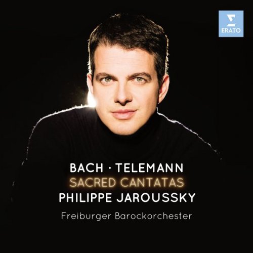 Philippe Jaroussky - Bach & Telemann: Sacred Cantatas (2016)