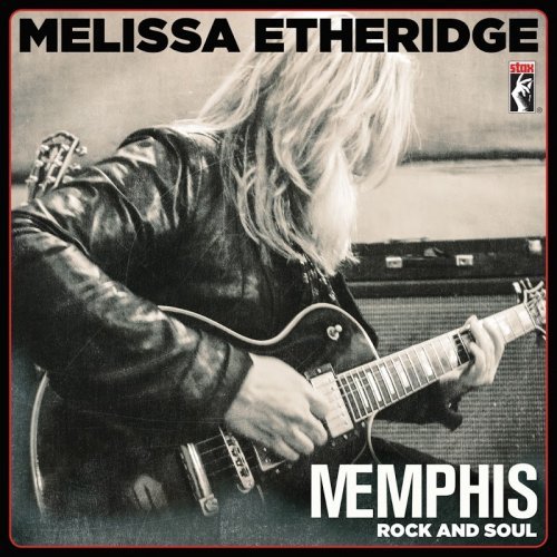 Melissa Etheridge - Memphis Rock And Soul (2016) FLAC