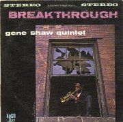 Gene Shaw  - Breakthrough (1962)