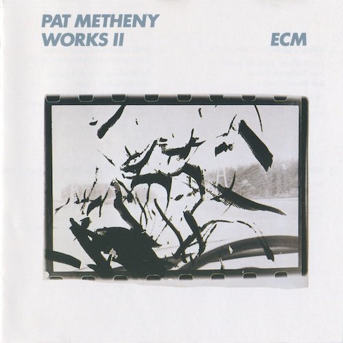 Pat Metheny ‎– Works II (1988)
