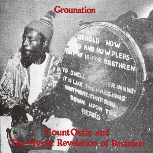 Count Ossie & The Mystic Revelation of Rastafari - Grounation (1973, Reissue 2016)