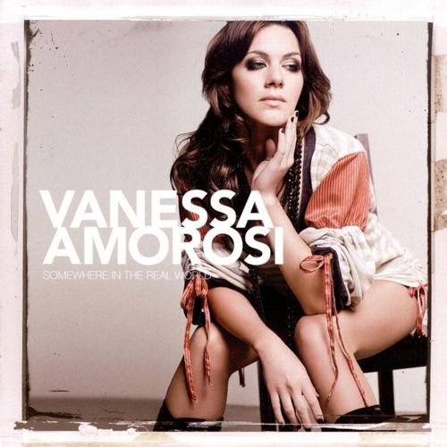 Vanessa Amorosi - Somewhere In The Real World (2008)