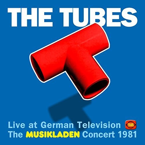 The Tubes - The Musikladen Concert 1981 (Live) (2016)