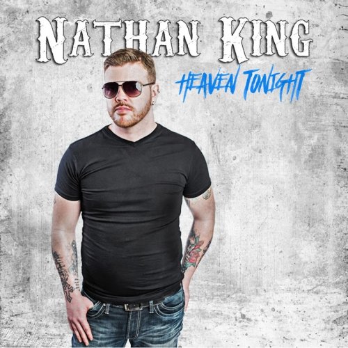 Nathan King - Heaven Tonight (2016)