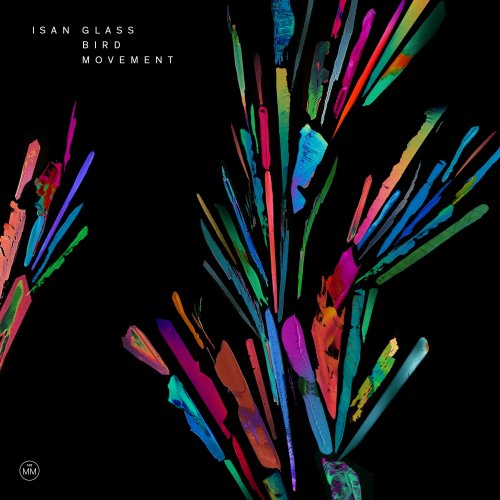 ISAN - Glass Bird Movement (2016)