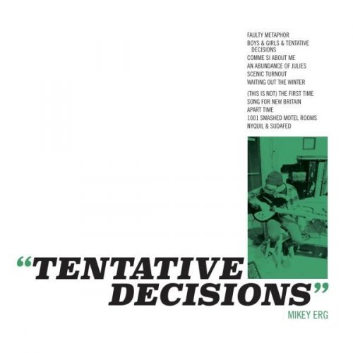 Mikey Erg - Tentative Decisions (2016)