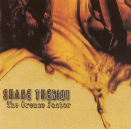 Shane Theriot - The Grease Factor (2003)