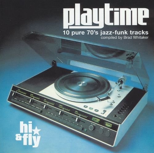 VA - Playtime Vol.1 : 10 Pure 70's Jazz-Funk Tracks (2000)
