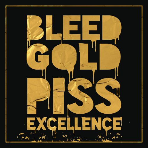 Cherub - Bleed Gold, Piss Excellence (2016)